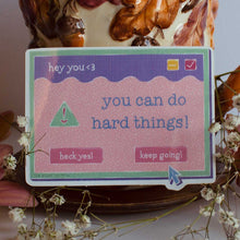 Load image into Gallery viewer, You Can Do Hard Things Sticker