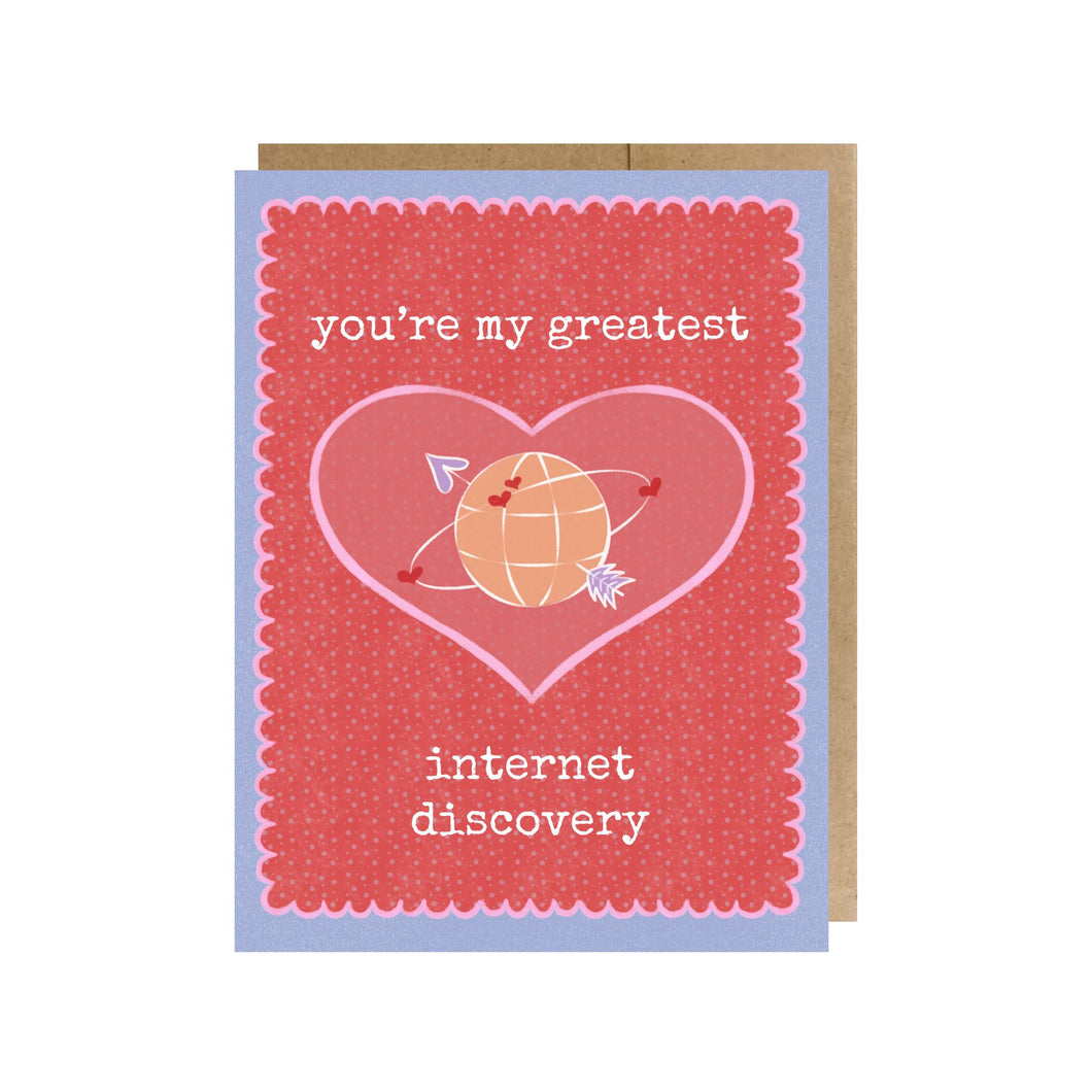 My Greatest Internet Discovery Greeting Card